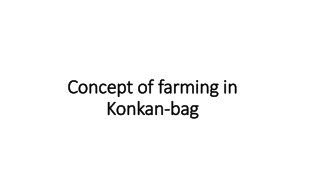 Concept of farming in Konkan-bag