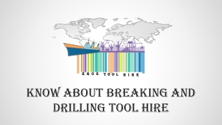Know About Breaking and Drilling Tool | Eros Tool Hire