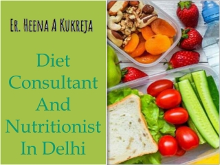 Diet Consultant And Nutritionist In Delhi