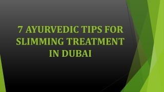 8 Ayurvedic Tips For Slimming Treatment in Dubai