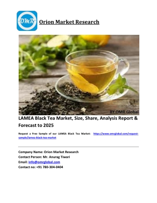 LAMEA Black Tea Market Size, Industry Trends, Share and Forecast 2019-2025