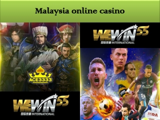 If you want to enrol yourself Malaysia online casino