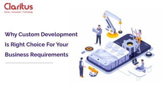 Why Custom Development Is Right Choice For Your Business Requirements?