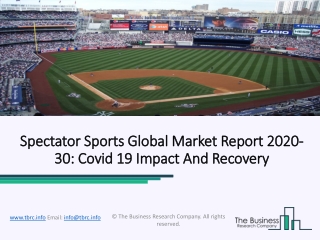 Spectator Sports Market Size, Industry Analysis And Regional Outlook Forecasts To 2023