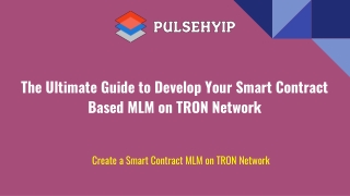Develop Your Smart Contract Based MLM on TRON Network