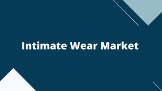 Intimate Wear Market – Global Opportunities & Forecast, 2020-2027