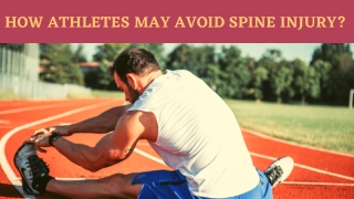 How Athletes May Avoid Spine Injury?