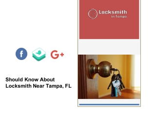 Should Know About Locksmith Near Tampa, FL