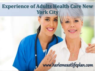 Experience of Adults Health Care New York City