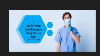 How To Prevent Dental Emergencies During The Lockdown?