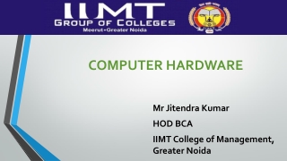 Hardware Presentation- IIMT Group of Colleges