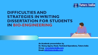 Difficulties and Strategies in Writing Dissertation for Students in Bio-Engineering- Tutors India