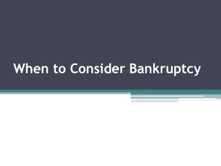 When to Consider Bankruptcy - Tony Turner