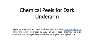 Best Chemical Peels for Dark Underarm