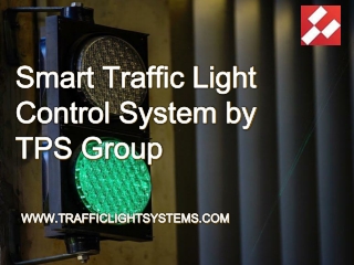 Smart Traffic Light Control System by TPS Group