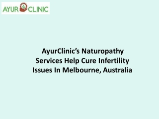 AyurClinic’s Naturopathy Services Help Cure Infertility Issues In Melbourne, Australia