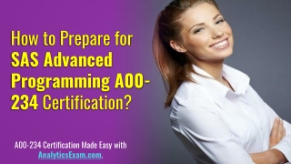 How to Start Preparation for SAS Advanced Programming (A00-234) Certification Exam?