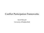 Conflict Participation Frameworks