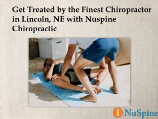 Get Treated by the Finest Chiropractor in Lincoln, NE with Nuspine Chiropractic