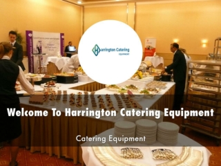 Detail Presentation About Harrington Catering Equipment