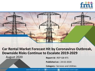 Car Rental Market Forecast Hit by Coronavirus Outbreak, Downside Risks Continue to Escalate 2019-2029