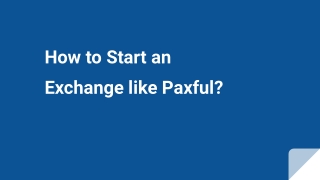 How to Start an Exchange like Paxful?