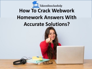How To Crack Webwork Homework Answers With Accurate Solutions?