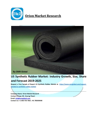 US Synthetic Rubber Market - Global Industry Analysis, Size, Share, Growth, Trends, and Forecast 2019-2025