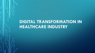 Digital Transformation in Healthcare Industry