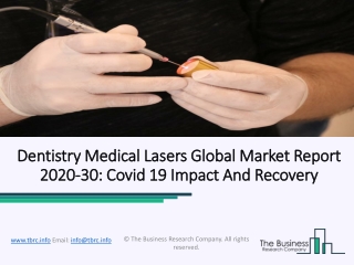 Dentistry Medical Lasers Market Globally Expected To Drive Growth Through 2023