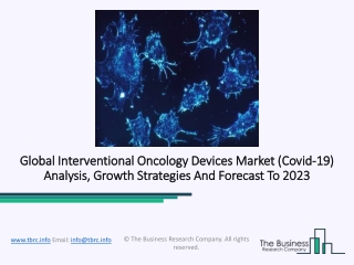 Interventional Oncology Devices Market 2020 Analysis, Challenges, Sales Revenue And Forecast 2023