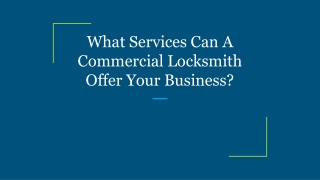 What Services Can A Commercial Locksmith Offer Your Business?
