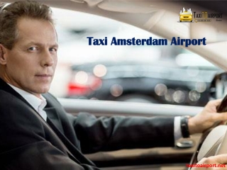 Airport Taxi Service Amsterdam