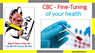 Add 15 years to our life | CBC - Fine-Tuning of your health|