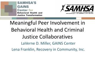 Meaningful Peer Involvement in Behavioral Health and Criminal Justice Collaboratives