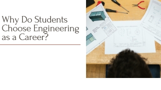 Why Do Students Choose Engineering as a Career?