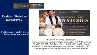 Fashion Watches Direct4you - 800-371-1565