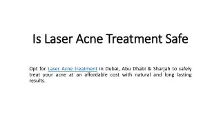 Is Laser Acne Treatment Safe