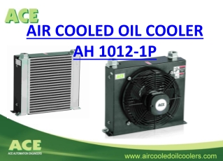 ACE AIR COOLED OIL COOLER-AH 1012-1P