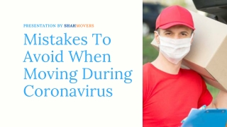 Mistakes To Avoid When Moving During Coronavirus