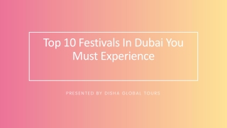 Top 10 Festivals In Dubai You Must Experience