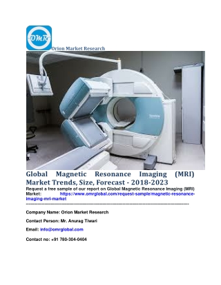 Global Magnetic Resonance Imaging (MRI) Market Trends, Size, Forecast - 2018-2023