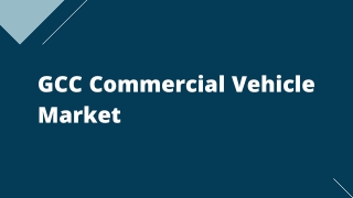 GCC Commercial Vehicle Market – Opportunities and Forecast, 2020-2027