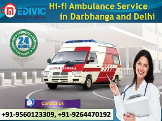 Take Prestigious Healthcare by Medivic Ambulance Service in Darbhanga