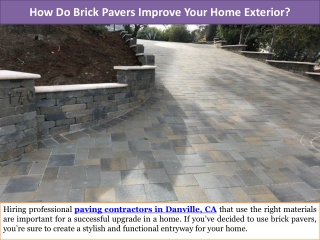 How Do Brick Pavers Improve Your Home Exterior?