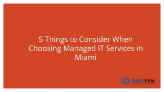 5 Things to Consider When Choosing Managed IT Services in Miami