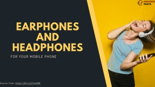 Earphones and Headphones for Your Mobile Phone