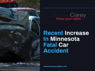 Recent Increase In Minnesota Fatal Car Accident | SiebenCarey