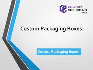 Custom Packaging Boxes