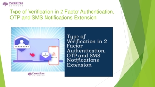 Type of Verification in 2 Factor Authentication, OTP and SMS Notifications Extension